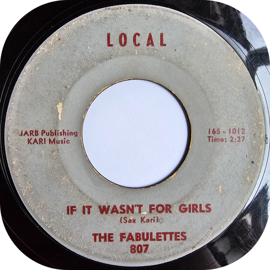 Fabulettes, The - If It Wasn't For Girls - Local