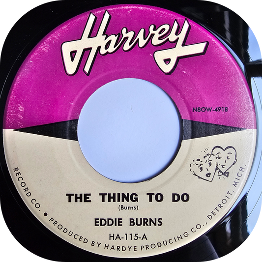 Eddie Burns - The Thing To Do - Harvey