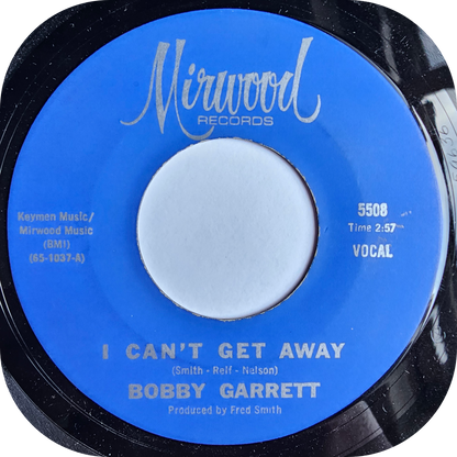 Bobby Garrett - I Can't Get Away - Mirwood
