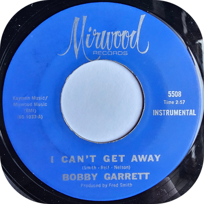 Bobby Garrett - I Can't Get Away - Mirwood