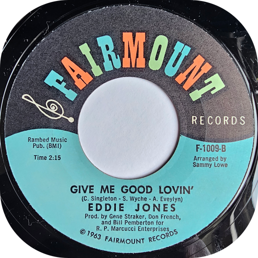Eddie Jones - Give Me Good Lovin' - Fairmount