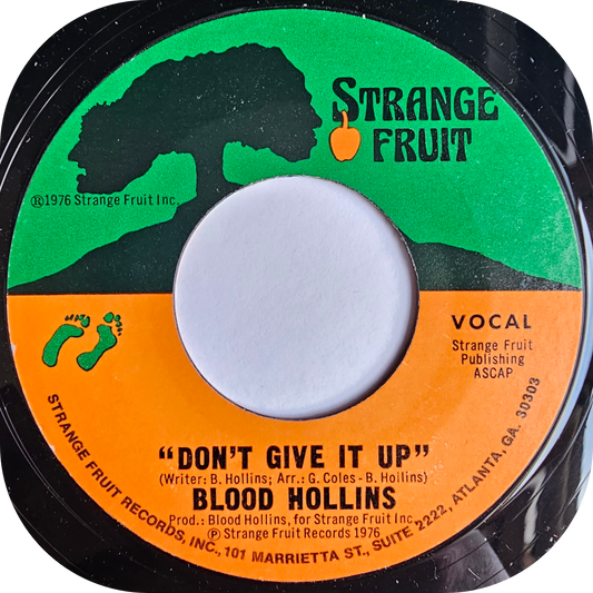 Blood Hollins - Don't Give It Up - Strange Fruit