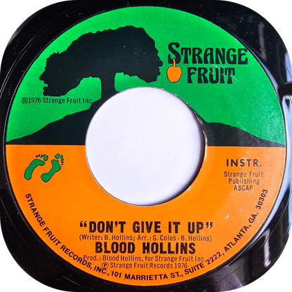 Blood Hollins - Don't Give It Up - Strange Fruit