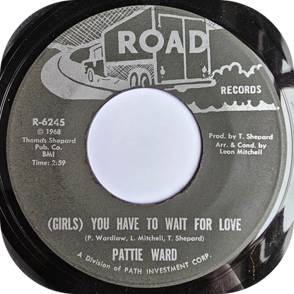 Pattie Ward - You Have To Wait For Love - Road