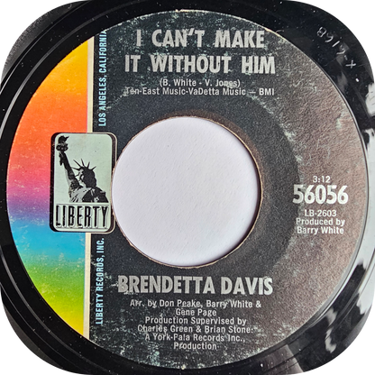 Brendetta Davis - I Can't Make It Without Him - Liberty