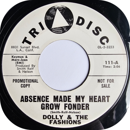 Dolly & The Fashions - Absence Made My Heart Grow Stronger - Tri Disc DEMO