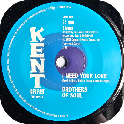Brothers Of Soul - I Need Your Love - Kent