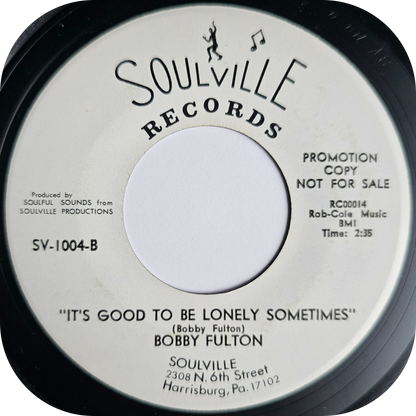 Bobby Fulton - It's Good To Be Lonely Sometimes - Soulville DEMO