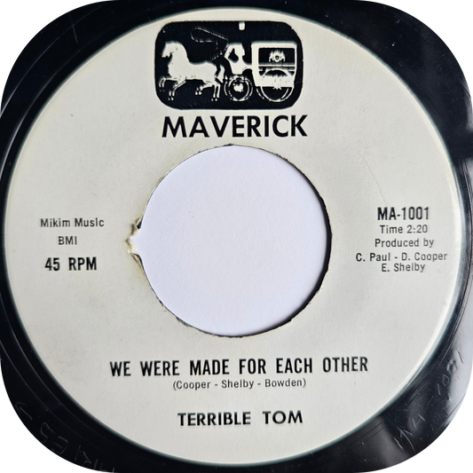 Terrible Tom - We Were Made For Each Other - Maverick