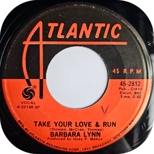 Barbara Lynn - Take Your Love And Run - Atlantic