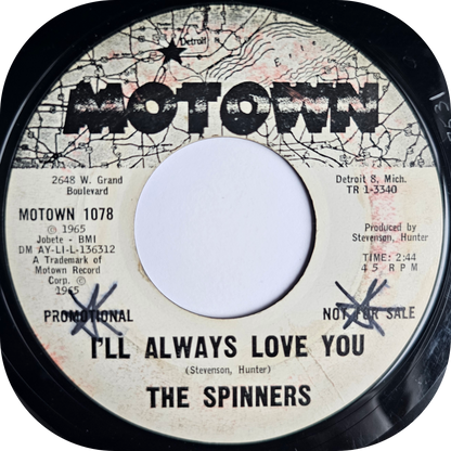 Spinners, The - I'll Always Love You - Motown DEMO
