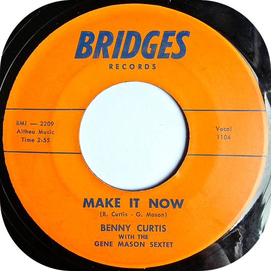 Benny Curtis - Make It Now - Bridges