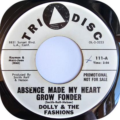 Dolly & The Fashions - Absence Made My Heart Grow Fonder - Tri Disc DEMO
