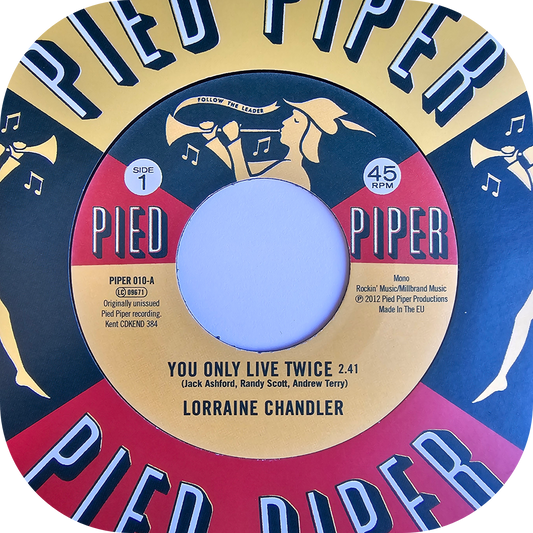 Lorraine Chandler - You Only Live Twice - Pied Piper