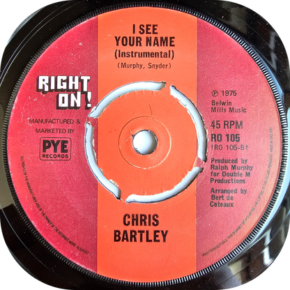 Chris Bartley - I See Your Name - Right On!