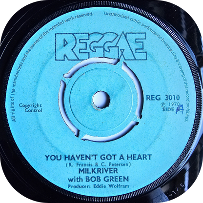Milkriver - You Haven't Got A Heart - Reggae
