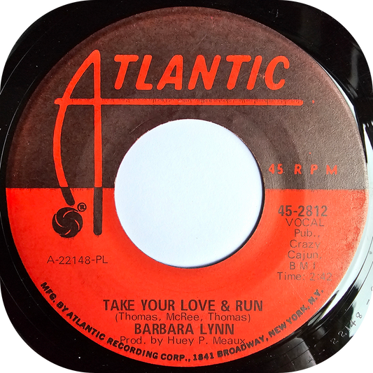 Barbara Lynn - Take Your Love And Run - Atlantic