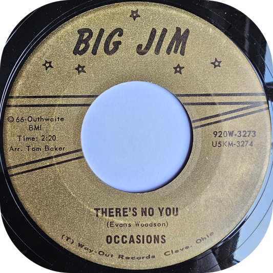 Occasions - There's No You - Big Jim