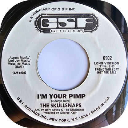 Skullsnaps, The - I'm Your Pimp - GSF