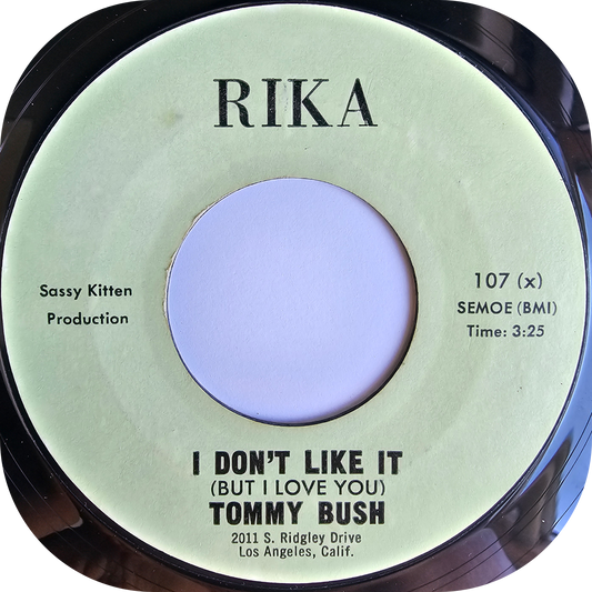 Tommy Bush - I Don't Like It - Rika