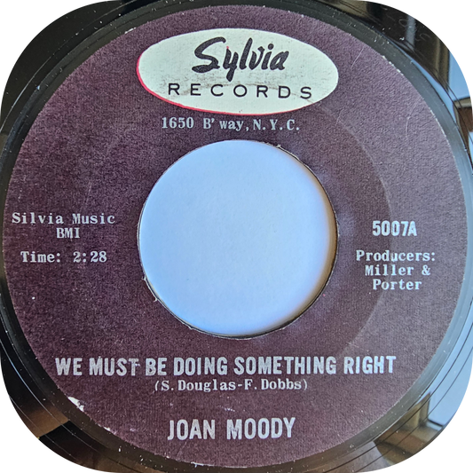 Joan Moody - We Must Be Doing Something Right - Sylvia