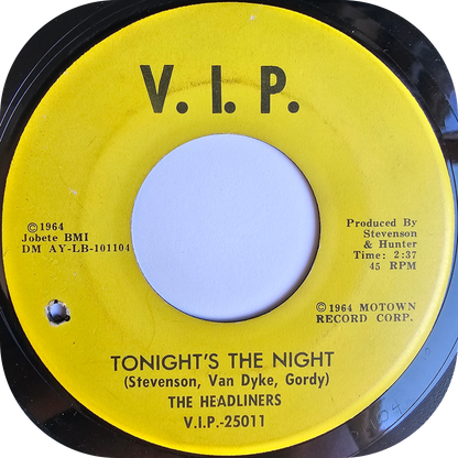 Headliners, The - Tonight's The Night - V.I.P