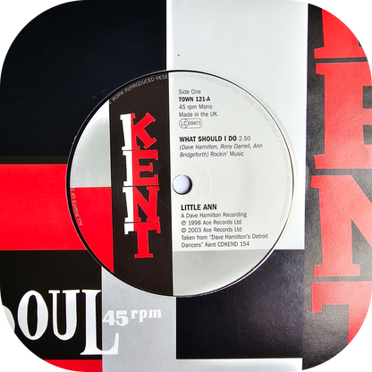 Little Ann - What Should I Do - Kent