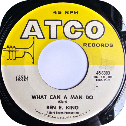 Ben E King - What Can A Man Do - Atco