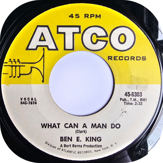 Ben E King - What Can A Man Do - Atco