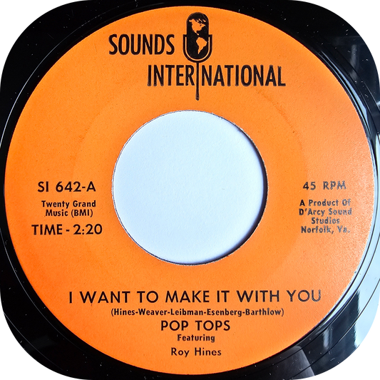 Pop Tops - I Want To Make It With You - Sounds International