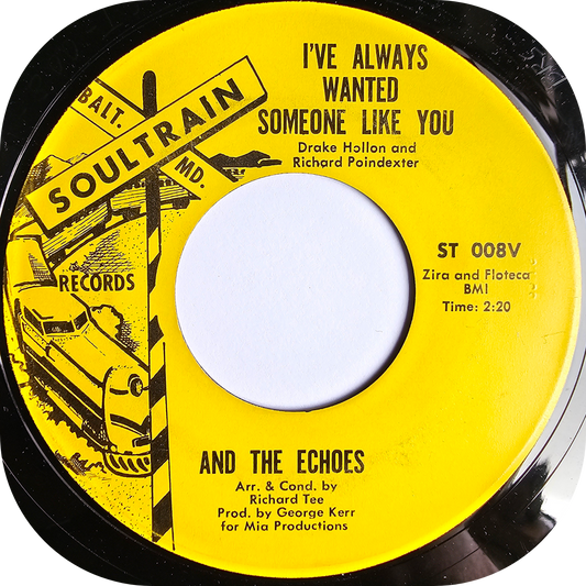 And The Echoes - I've Always Wanted Someone Like You - Soultrain