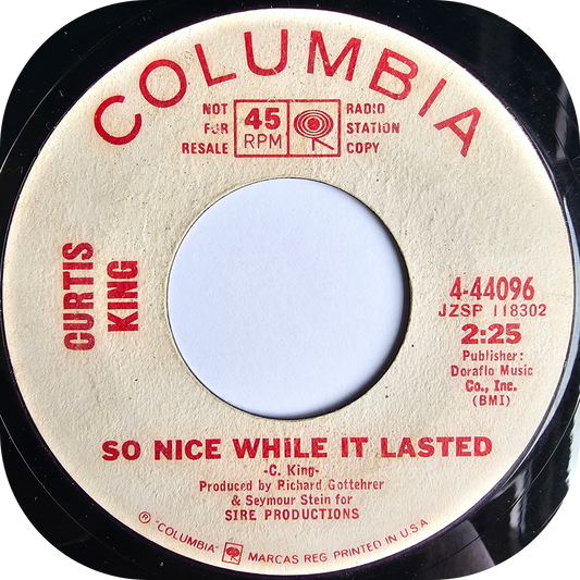 Curtis King - So Nice While It Lasted - Columbia DEMO