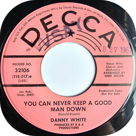Danny White - You Can Never Keep A Good Man Down - Decca DEMO