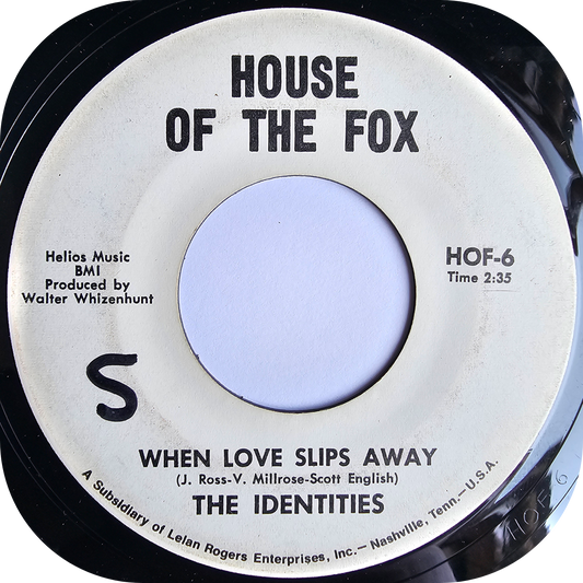 Identities, The - When Love Slips Away - House Of The Fox