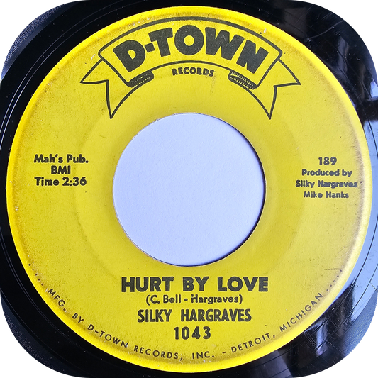 Silky Hargraves - Hurt By Love - D Town
