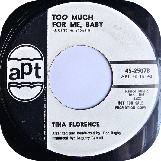 Tina Florence - Too Much For Me Baby - APT DEMO