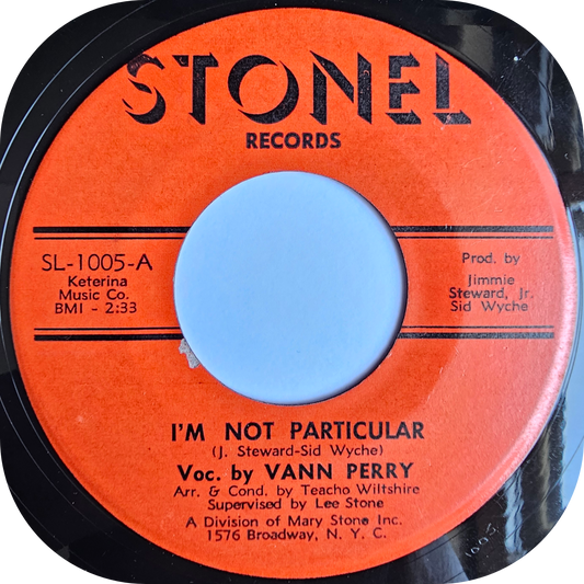 Vann Perry - I'm Not Particular - Stonel