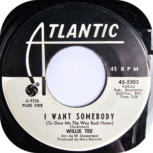 Willie Tee - I Want Somebody - Atlantic