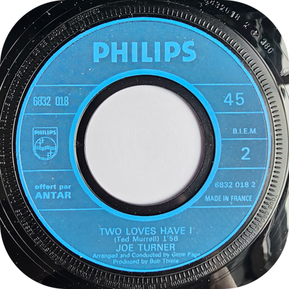 Joe Turner - Two Loves Have I - Philips