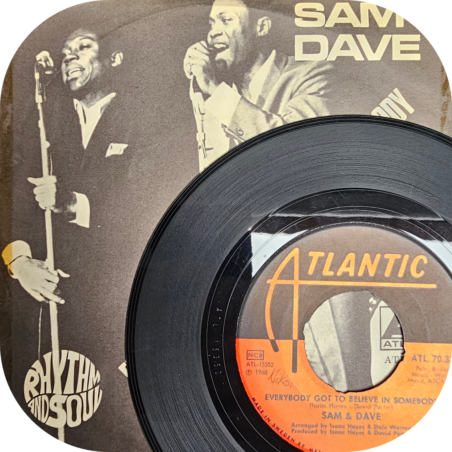 Sam & Dave - Everybody Got To Believe In Somebody - Atlantic