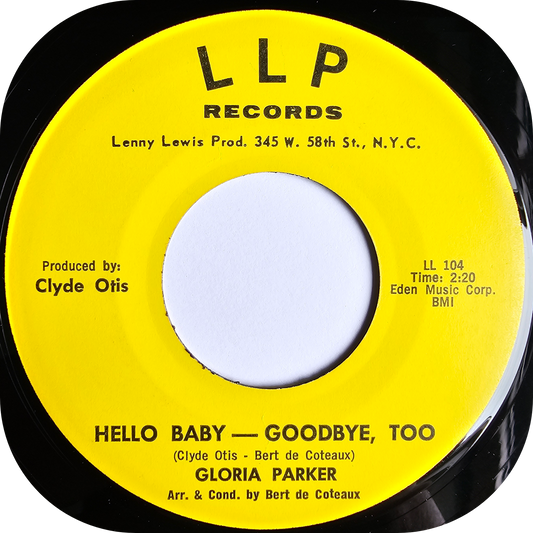 Gloria Parker - Hello Baby, Goodbye Too - LLP