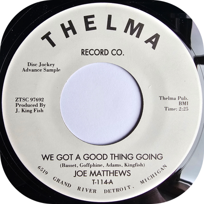 Joe Matthews - We Got A Good Thing Going - Thelma DEMO