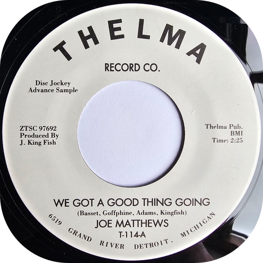 Joe Matthews - We Got A Good Thing Going - Thelma DEMO