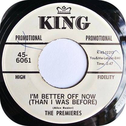 Premieres, The - I'm Better Off Now - King DEMO