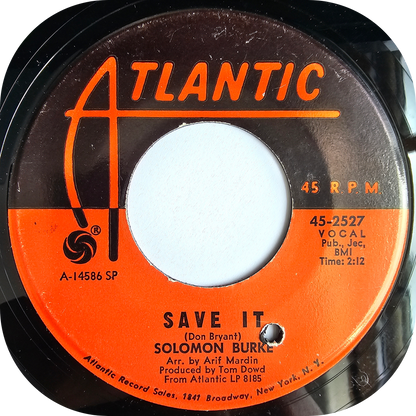 Solomon Burke - Save It - Atlantic