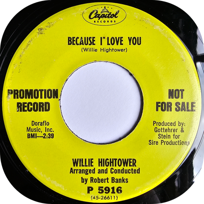 Willie Hightower - Because I Love You - Capitol DEMO