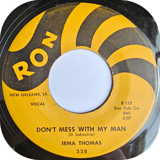 Irma Thomas - Don't Mess With My Man - Ron