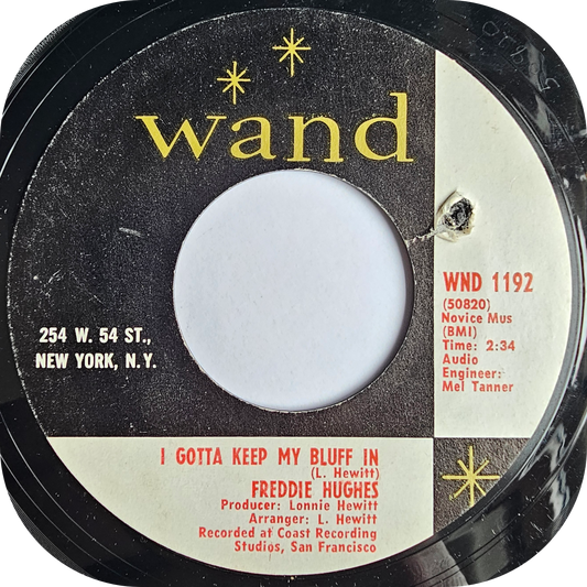 Freddie Hughes - I Gotta Keep My Bluff In - Wand
