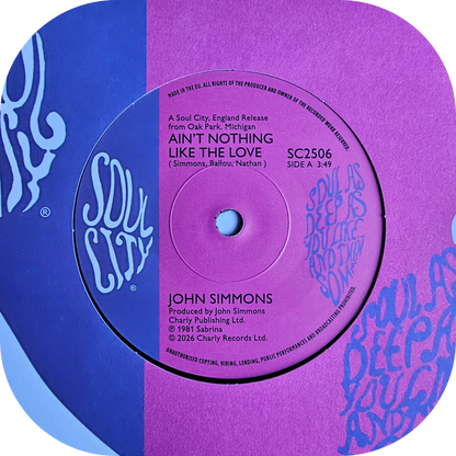 John Simmons - Ain't Nothing Like The Love - Soul City