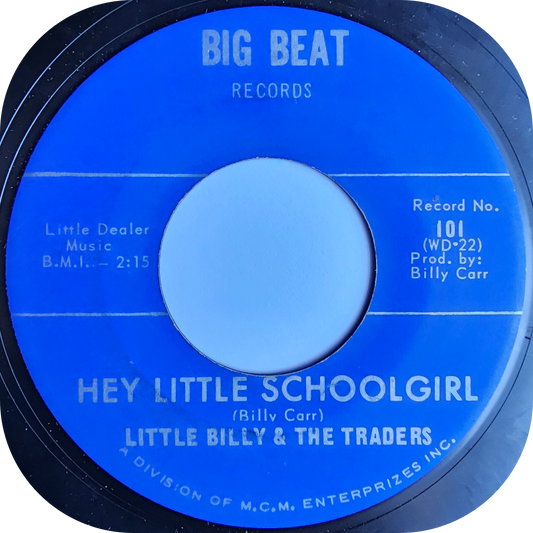 Little Billy - Hey Little Schoolgirl - Big Beat